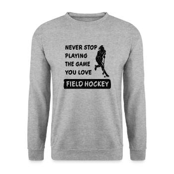 Hör nie auf das Spiel zu spielen Feldhockey Spruch - Unisex Pullover - Weißgrau meliert - Vorne - Alina (178cm) & Michal (187cm)