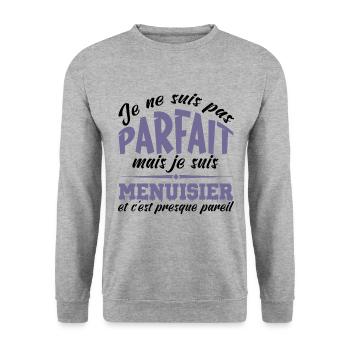 Je ne suis pas parfait mais je suis Menuisier - Sweat-shirt Unisexe - gris chiné - Devant - Alina (178cm) & Michal (187cm)