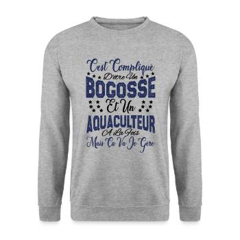 c'est compliqué être un Bogosse et un Aquaculteur. - Sweat-shirt Unisexe - gris chiné - Devant - Alina (178cm) & Michal (187cm)