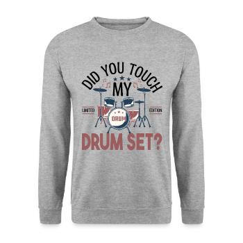 Did you touch my Drum set, Drummer Gift Drums - Unisex Sweatshirt - salt & pepper - Front - Alina (178cm) & Michal (187cm)