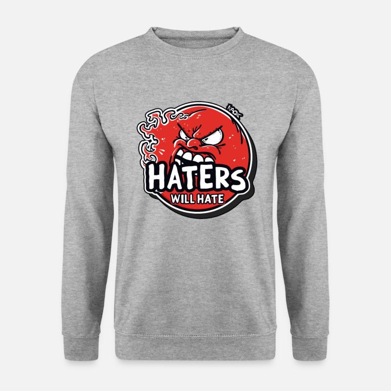 Haters Will Hate - Unisex Pullover - Weißgrau meliert
