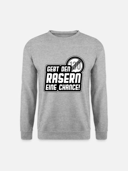 Gebt den Rasern eine Chance Raser Auto T-Shirt Fun - Unisex Pullover - Weißgrau meliert