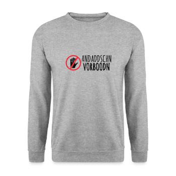 do not touch in Saxon Ossi dialect Saxony - Unisex Sweatshirt - salt & pepper - Front - Alina (178cm) & Michal (187cm)