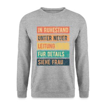 In Ruhestand unter neuer Leitung - Rente - Spruch - Unisex Pullover - Weißgrau meliert - Vorne - Alina (178cm) & Michal (187cm)