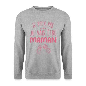 Je Peux Pas, Je Vais Être MAMAN - Sweat-shirt Unisexe - gris chiné - Devant - Alina (178cm) & Michal (187cm)