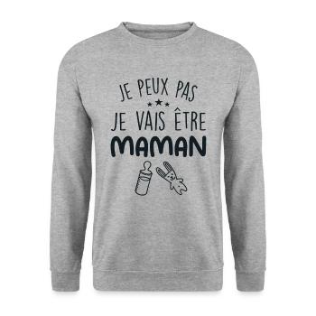 Je Peux Pas, Je Vais Être MAMAN - Sweat-shirt Unisexe - gris chiné - Devant - Alina (178cm) & Michal (187cm)