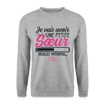 JE VAIS AVOIR UNE PETITE SOEUR. VEUILLEZ PATIENTER - Sweat-shirt Unisexe - gris chiné - Devant - Alina (178cm) & Michal (187cm)