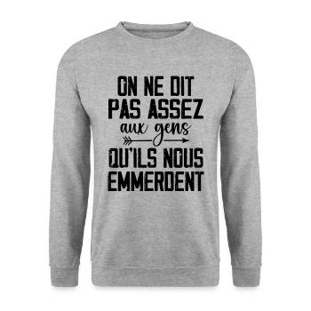 On Ne Dit Pas Assez Aux Gens Qu'Ils Nous Emmerdent - Sweat-shirt Unisexe - gris chiné - Devant - Alina (178cm) & Michal (187cm)