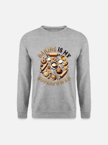 Baking Superpower Baker Dessert Confectioner - Unisex Sweatshirt - salt & pepper