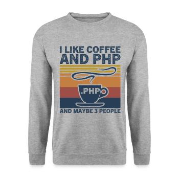 I Like Coffee and PHP and Maybe 3 People - Unisex Sweatshirt - salt & pepper - Front - Alina (178cm) & Michal (187cm)