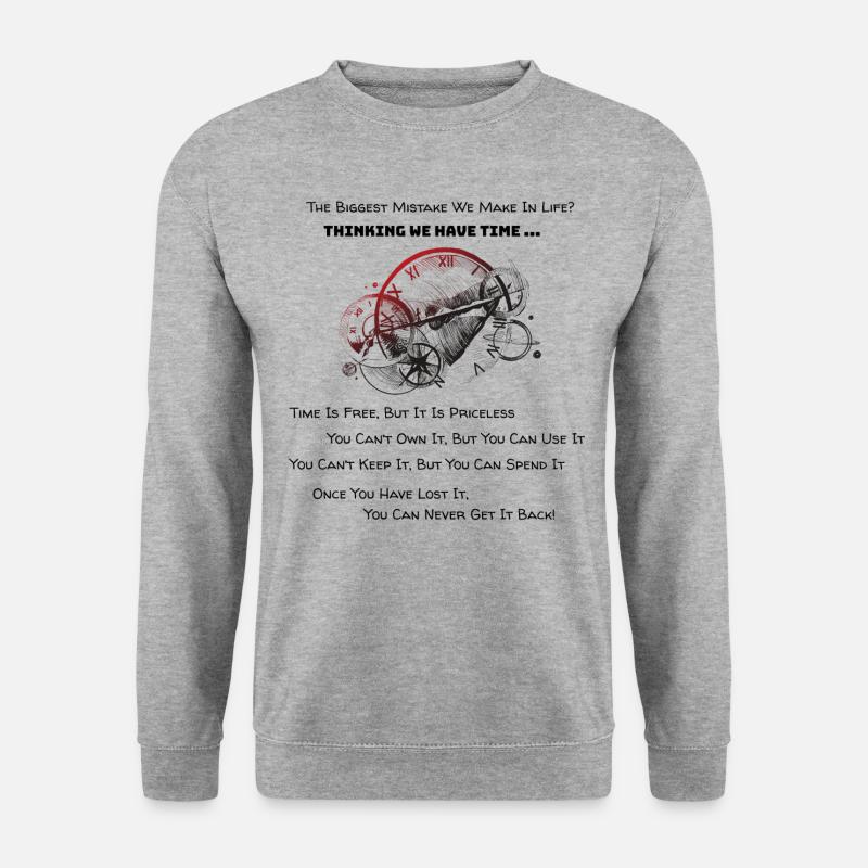 Thinking We Have Time... - Unisex Sweatshirt - salt & pepper