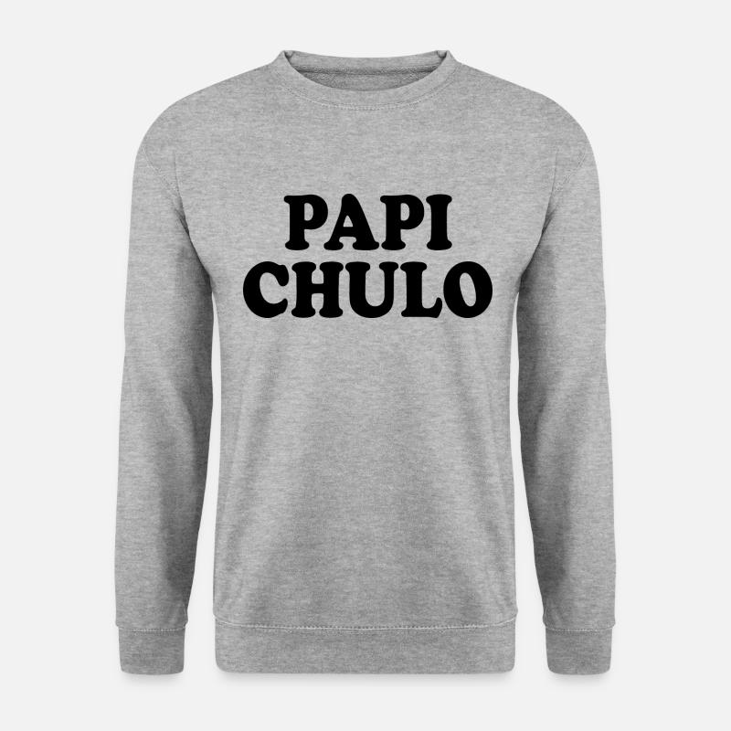 Papi chulo - Sweat-shirt Unisexe - gris chiné