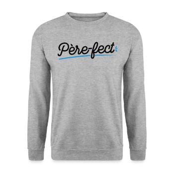 Je Suis Père-fect - Sweat-shirt Unisexe - gris chiné - Devant - Alina (178cm) & Michal (187cm)