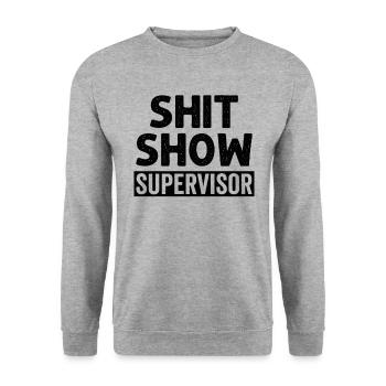 Shit Show Supervisor - Unisex Sweatshirt - salt & pepper - Front - Alina (178cm) & Michal (187cm)