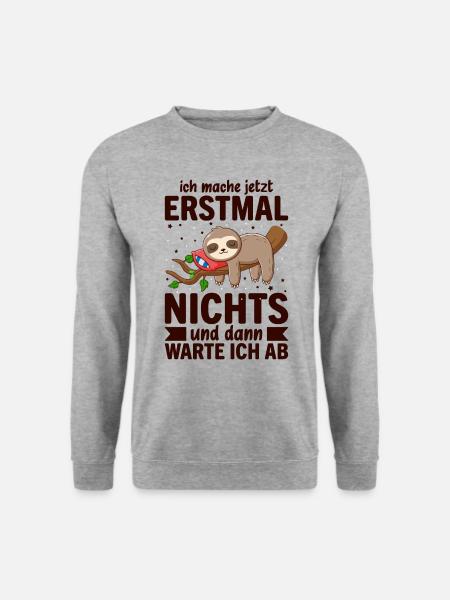 Ich Mach Jetzt Erstmal Nichts - Unisex Pullover - Weißgrau meliert