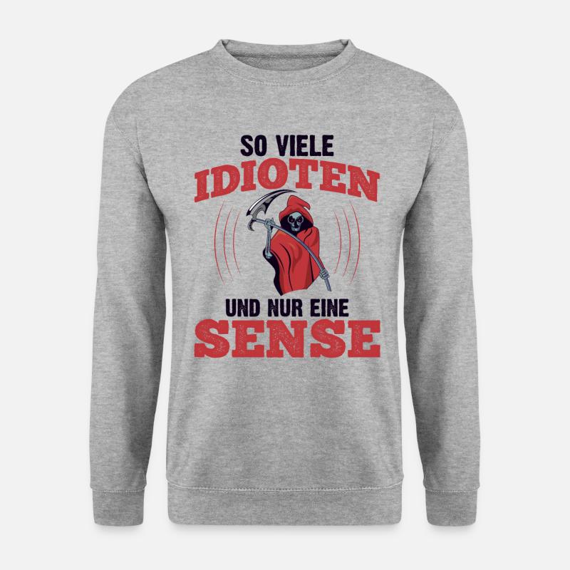 So Viele Idioten Und Nur Eine Sense - Unisex Pullover - Weißgrau meliert