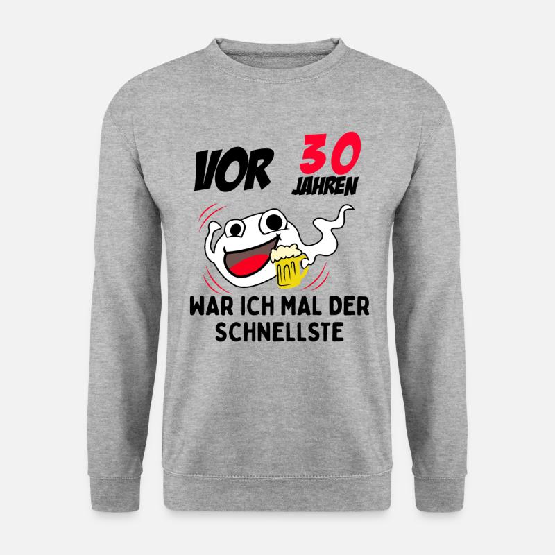 Vor 30 Jahren war ich mal der Fastelste - Unisex Pullover - Weißgrau meliert
