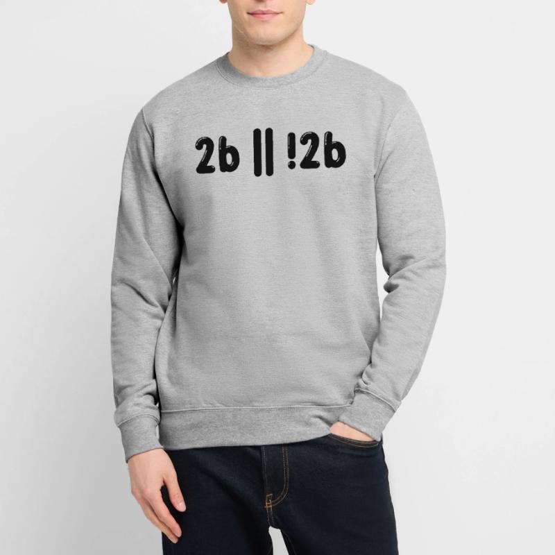 Sein Oder Nicht Sein Programmer Informatiker Gift Unisex Pullover