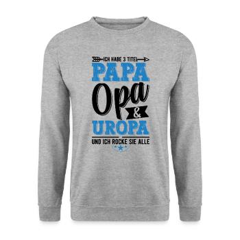 Ich Habe Drei Titel Papa Opa Und Uropa - Unisex Pullover - Weißgrau meliert - Vorne - Alina (178cm) & Michal (187cm)
