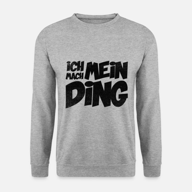 Ich mach mein Ding | Motivation Geschenkidee - Unisex Pullover - Weißgrau meliert