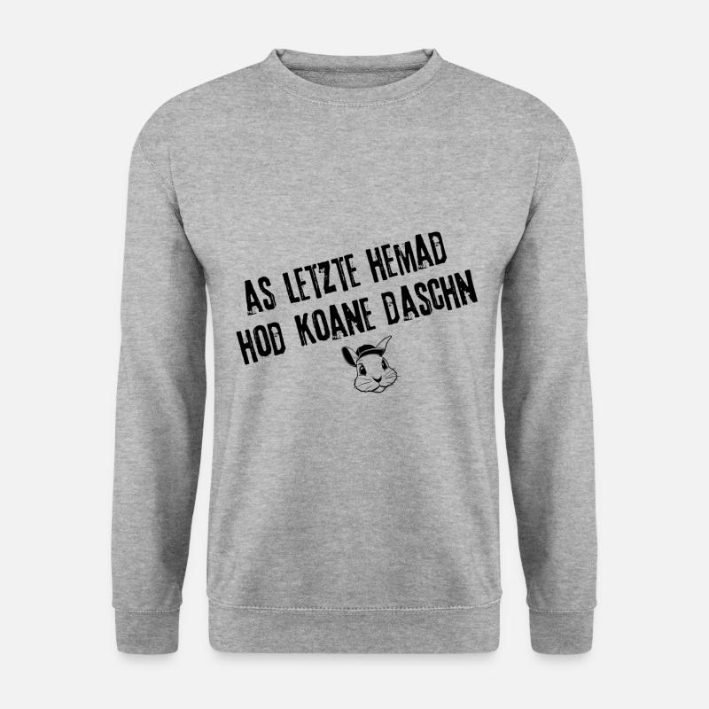 Das letzte Hemad Style | Redewendung - Unisex Pullover - Weißgrau meliert
