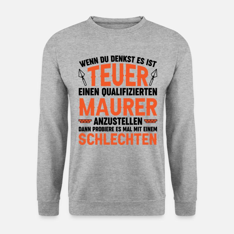 Maurer Lustige Sprüche - Unisex Pullover - Weißgrau meliert