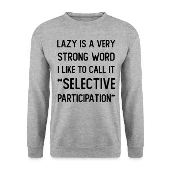 Lazy is a very strong word - Unisex Sweatshirt - salt & pepper - Front - Alina (178cm) & Michal (187cm)