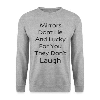 Mirrors don't lie and lucky for you they don't - Unisex Sweatshirt - salt & pepper - Front - Alina (178cm) & Michal (187cm)