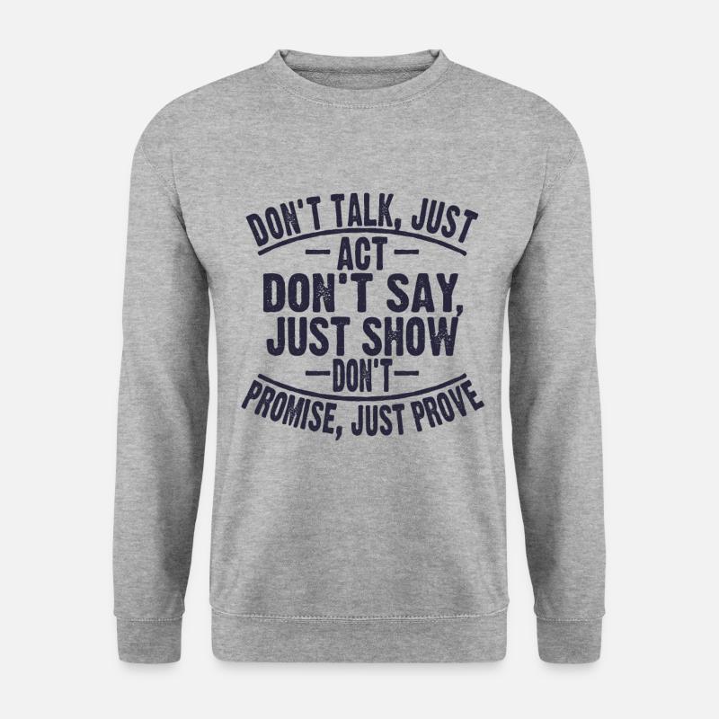 Don't Talk Act - Unisex Pullover - Weißgrau meliert