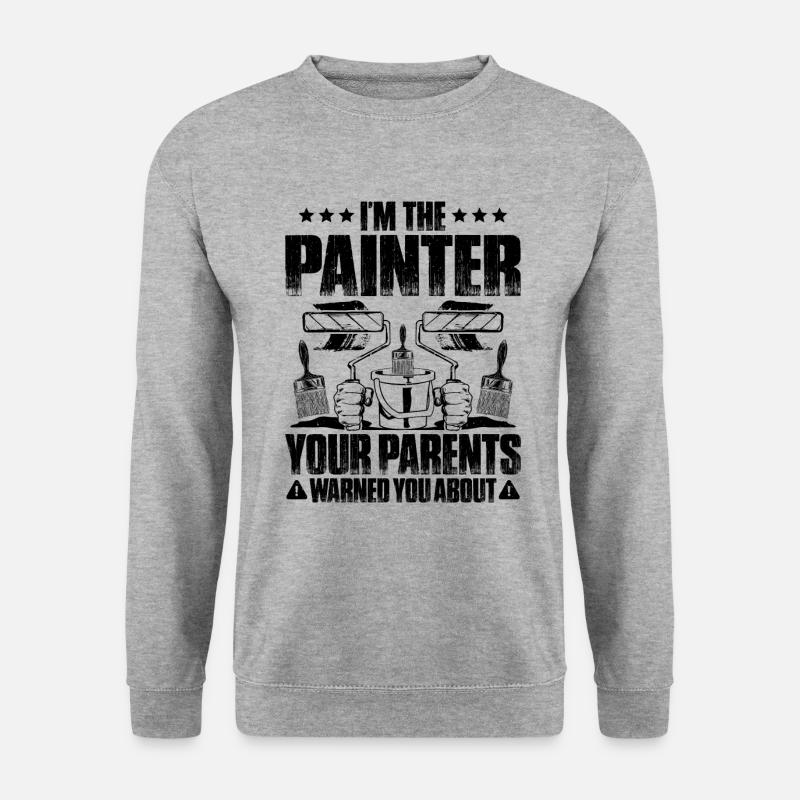 Painter and Varnisher Painter Painter - Unisex Sweatshirt - salt & pepper