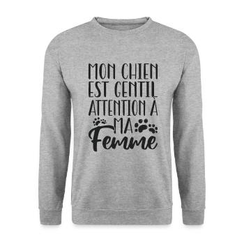 Mon chien est gentil. Attention à ma femme. - Sweat-shirt Unisexe - gris chiné - Devant - Alina (178cm) & Michal (187cm)