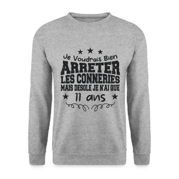 conneries 11 ans / cadeau anniversaire 11 ans - Sweat-shirt Unisexe - gris chiné - Devant - Alina (178cm) & Michal (187cm)