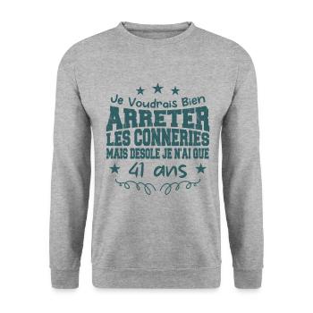 conneries 41 ans / cadeau anniversaire 41 ans - Sweat-shirt Unisexe - gris chiné - Devant - Alina (178cm) & Michal (187cm)