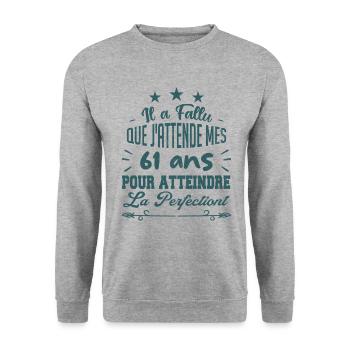 61 ans / perfection - Sweat-shirt Unisexe - gris chiné - Devant - Alina (178cm) & Michal (187cm)