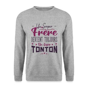 un super frère devient toujours un super tonton - Sweat-shirt Unisexe - gris chiné - Devant - Alina (178cm) & Michal (187cm)