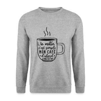 café humour, café du matin citation, - Sweat-shirt Unisexe - gris chiné - Devant - Alina (178cm) & Michal (187cm)