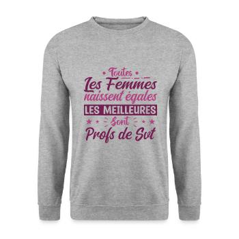 les meilleures femmes sont profs de SVT - Sweat-shirt Unisexe - gris chiné - Devant - Alina (178cm) & Michal (187cm)