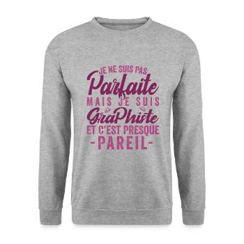 Je Ne Suis Pas Parfaite Mais Je Suis Graphiste - Sweat-shirt Unisexe - gris chiné - Devant - Alina (178cm) & Michal (187cm)