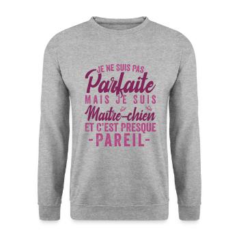 Je Ne Suis Pas Parfaite Mais Je Suis maître_chien - Sweat-shirt Unisexe - gris chiné - Devant - Alina (178cm) & Michal (187cm)