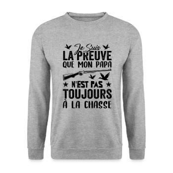 Preuve que papa n'est pas toujours à la chasse - Sweat-shirt Unisexe - gris chiné - Devant - Alina (178cm) & Michal (187cm)