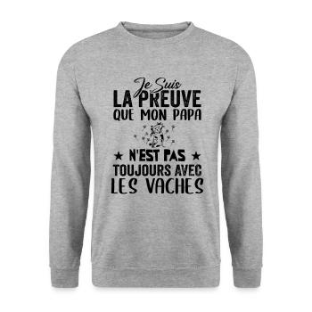 Preuve que mon papa pas toujours avec les vaches - Sweat-shirt Unisexe - gris chiné - Devant - Alina (178cm) & Michal (187cm)