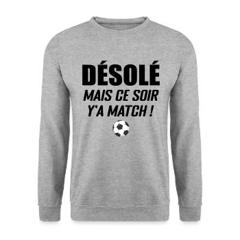 Désolé Mais Ce Soir Y'a Match - Sweat-shirt Unisexe - gris chiné - Devant - Alina (178cm) & Michal (187cm)