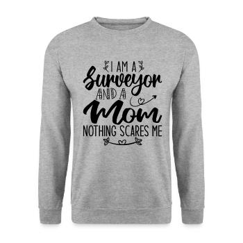 I Am A Surveyor And A Mom Nothing Scares Me - Sweat-shirt Unisexe - gris chiné - Devant - Alina (178cm) & Michal (187cm)