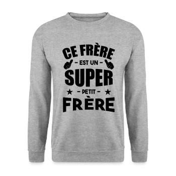 Ce Frère Est Un Super Petit Frère - Sweat-shirt Unisexe - gris chiné - Devant - Alina (178cm) & Michal (187cm)
