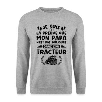 Je Suis La Preuve Que Mon Papa N'est Pas, Tracteur - Sweat-shirt Unisexe - gris chiné - Devant - Alina (178cm) & Michal (187cm)