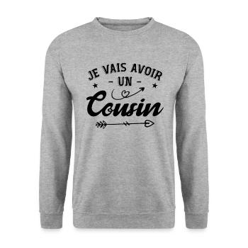Je Vais Avoir Un Cousin - Sweat-shirt Unisexe - gris chiné - Devant - Alina (178cm) & Michal (187cm)