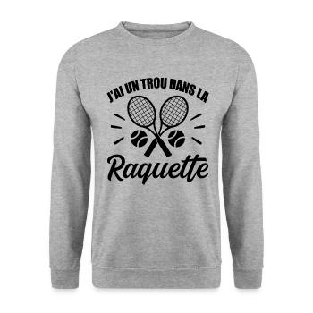 J'ai Un Trou Dans La Raquette Cadeau Tennis Drôle - Sweat-shirt Unisexe - gris chiné - Devant - Alina (178cm) & Michal (187cm)