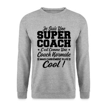 Une Super Coach Idée Femme Cadeau Humour - Sweat-shirt Unisexe - gris chiné - Devant - Alina (178cm) & Michal (187cm)