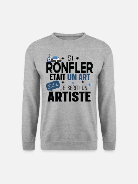 Ronfler Artiste Dormir Cadeau Humour Ronflement - Sweat-shirt Unisexe - gris chiné