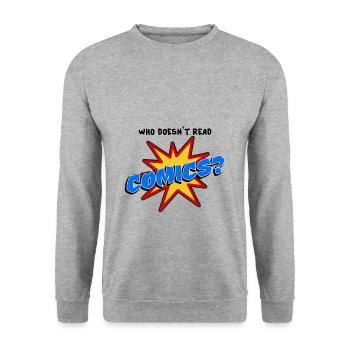 Qui ne lit pas la bande dessinée - Sweat-shirt Unisexe - gris chiné - Devant - Alina (178cm) & Michal (187cm)